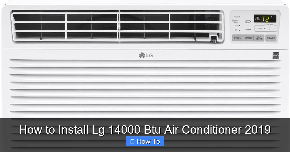 How to Install Lg 14000 Btu Air Conditioner 2019