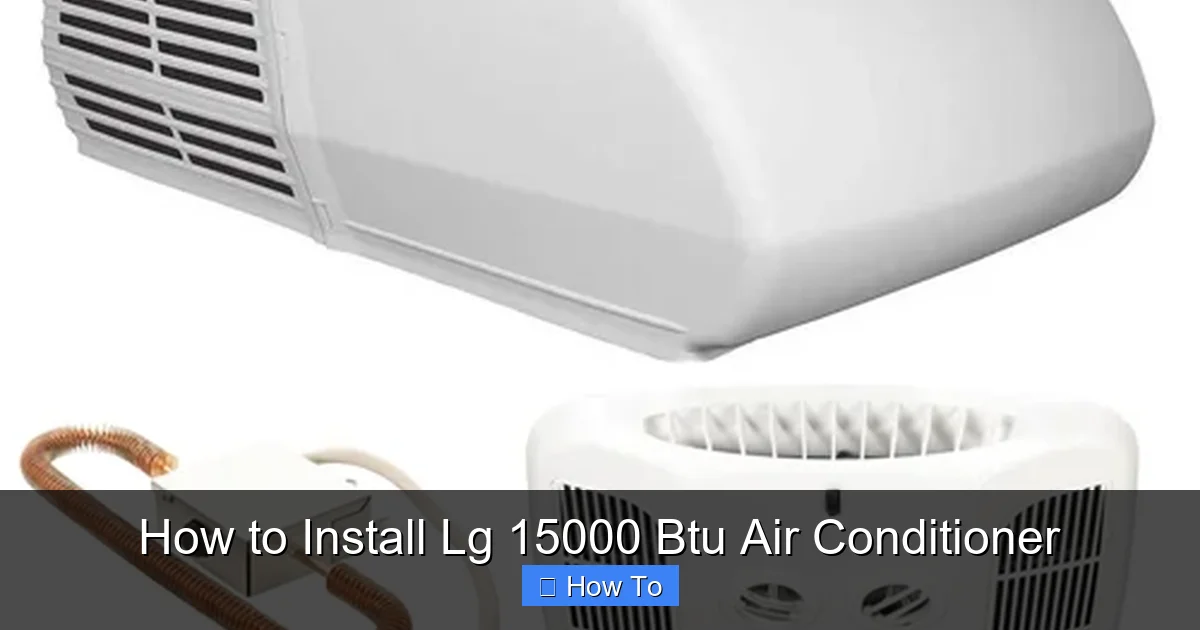 How to Install Lg 15000 Btu Air Conditioner