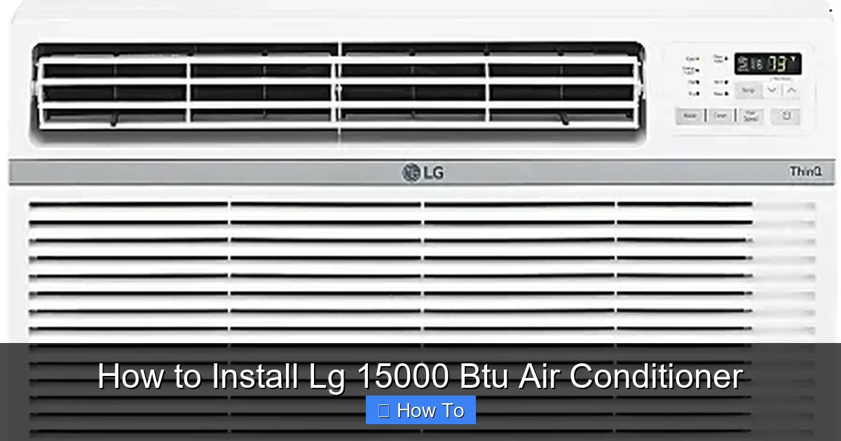 How to Install Lg 15000 Btu Air Conditioner