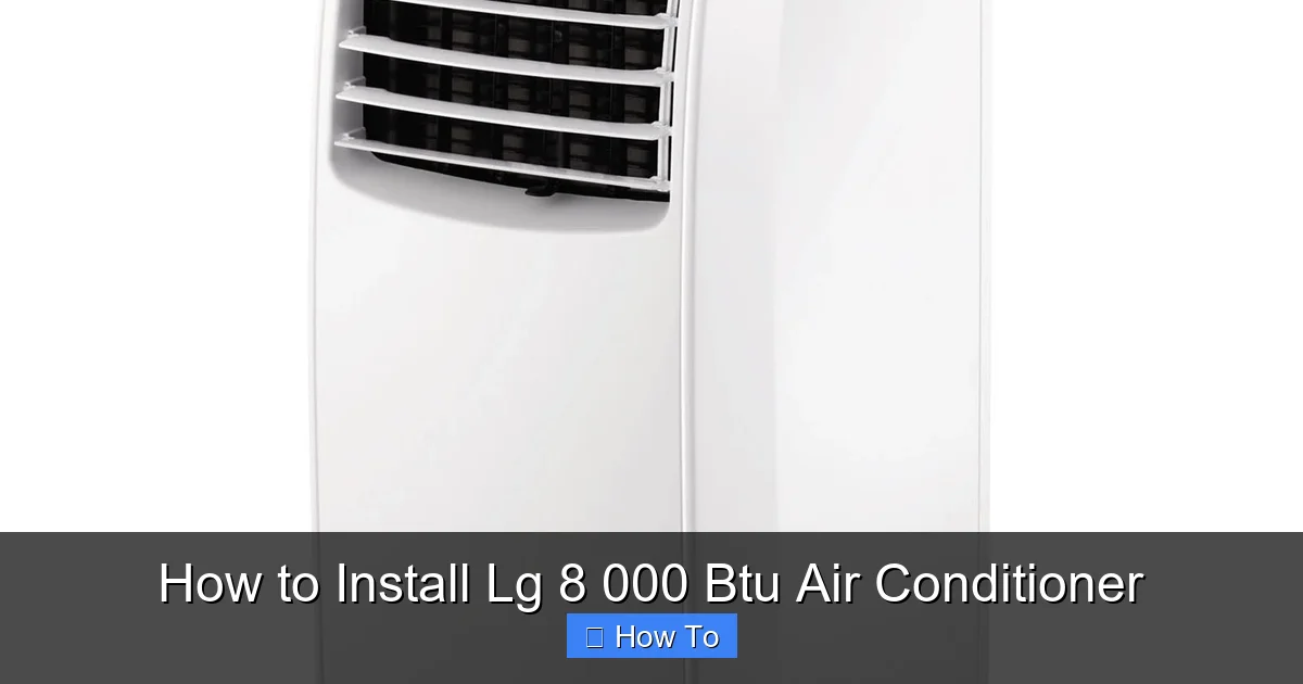 How to Install Lg 8 000 Btu Air Conditioner