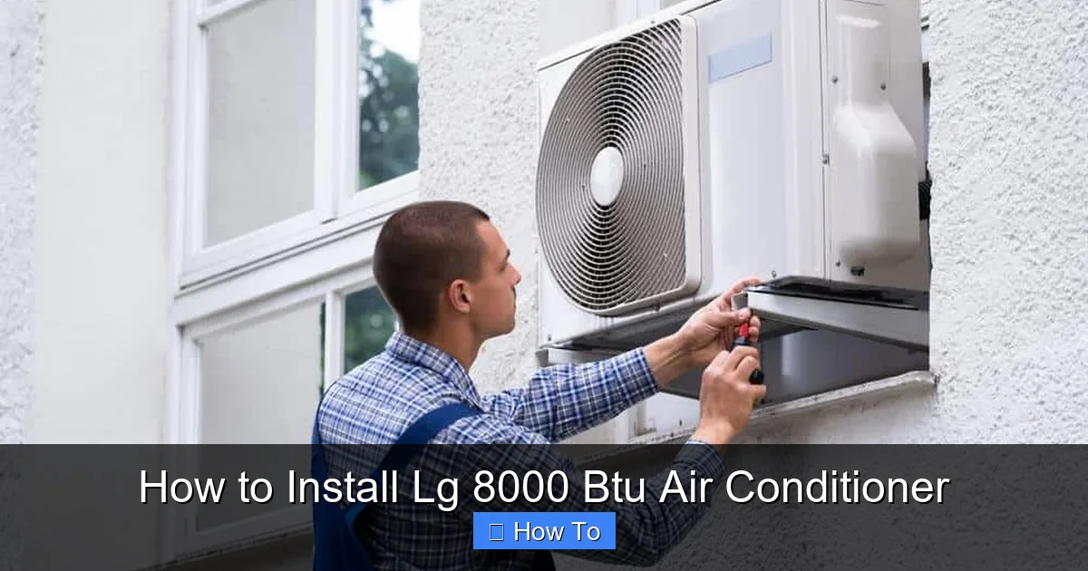 How to Install Lg 8000 Btu Air Conditioner