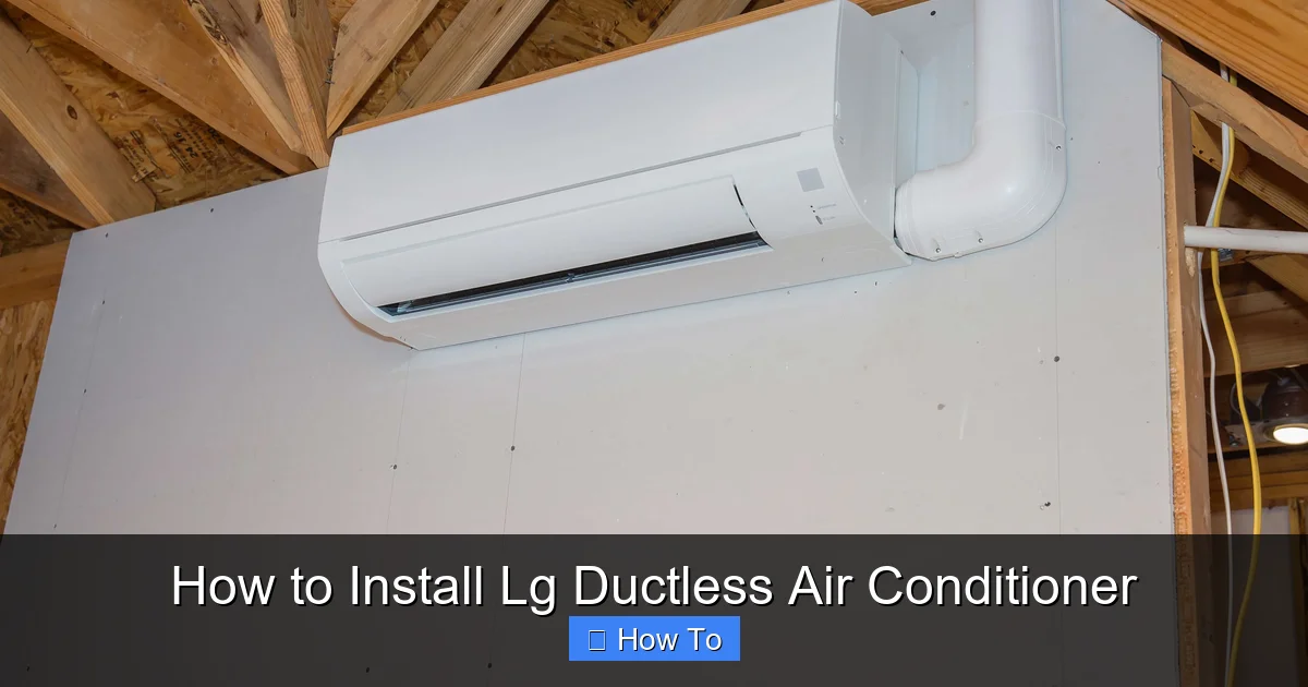How to Install Lg Ductless Air Conditioner