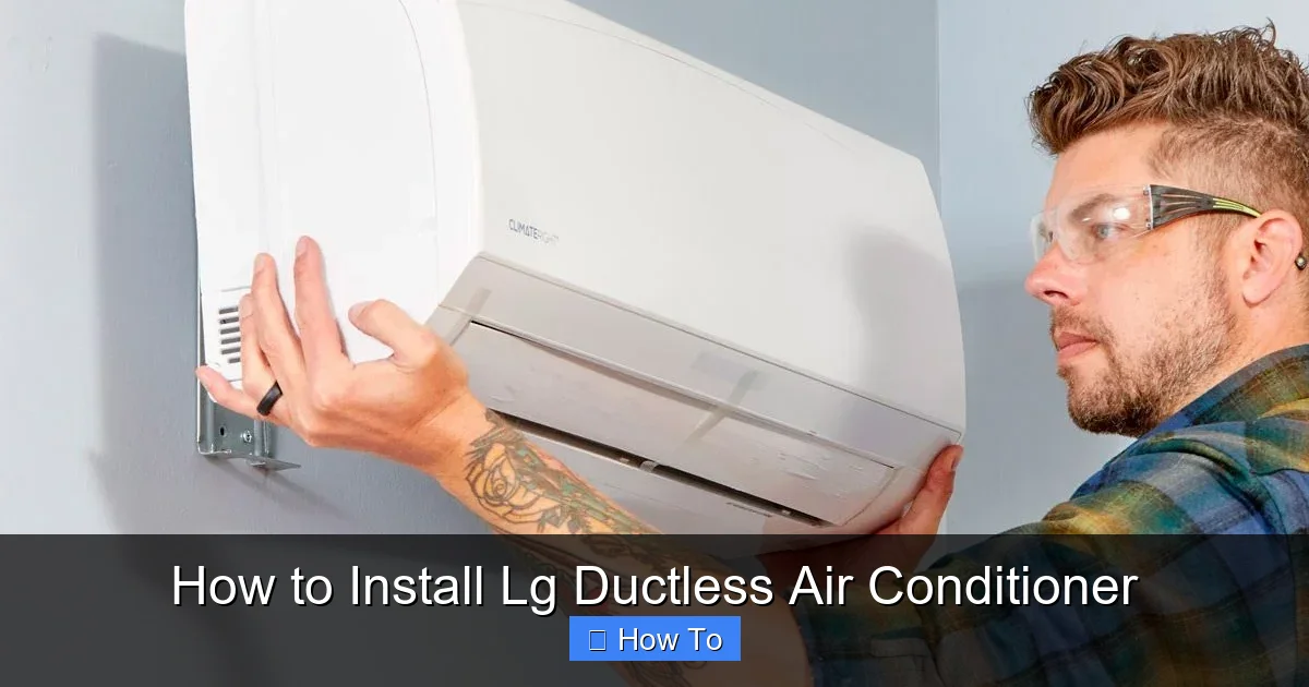 How to Install Lg Ductless Air Conditioner