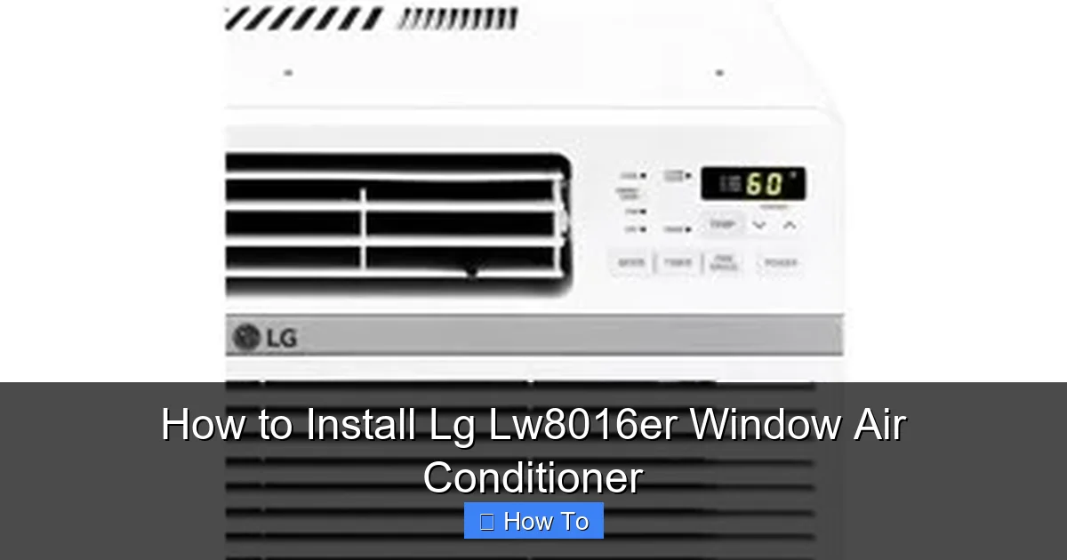 How to Install Lg Lw8016er Window Air Conditioner