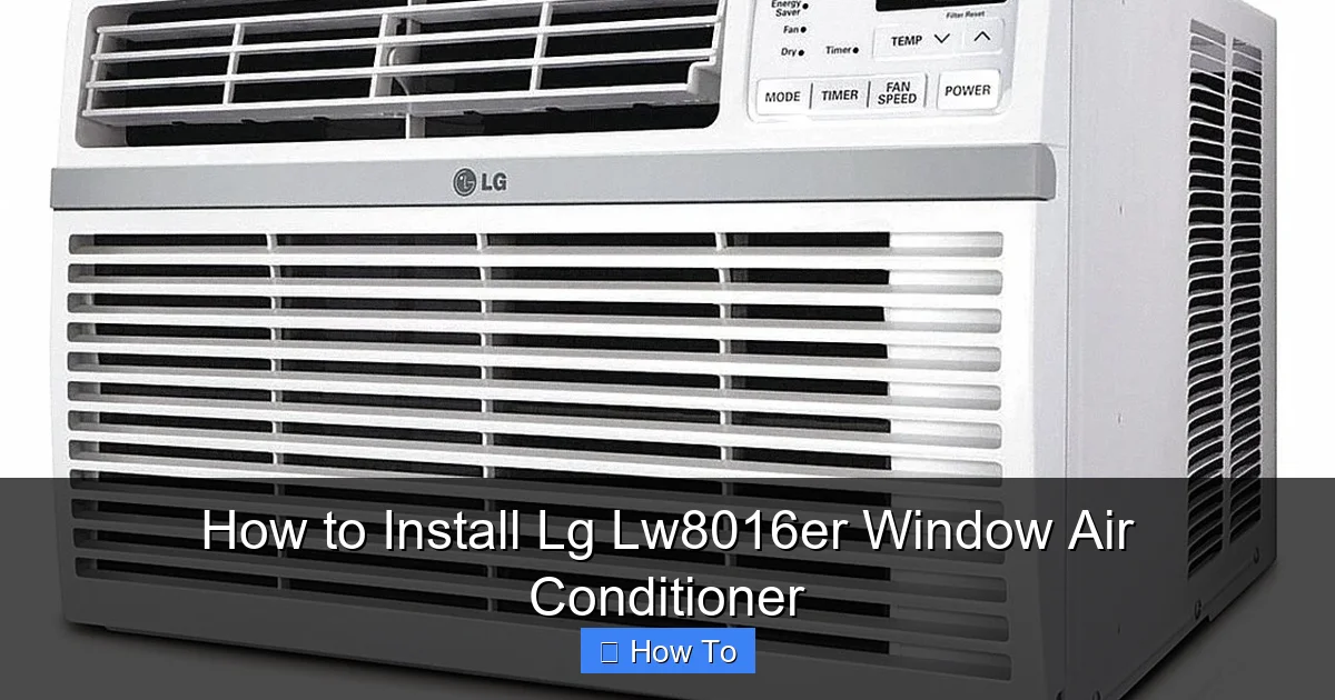 How to Install Lg Lw8016er Window Air Conditioner