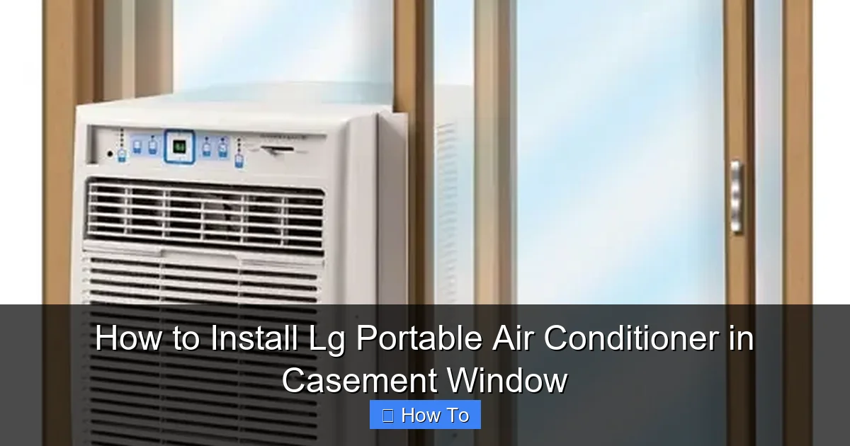 How to Install Lg Portable Air Conditioner in Casement Window