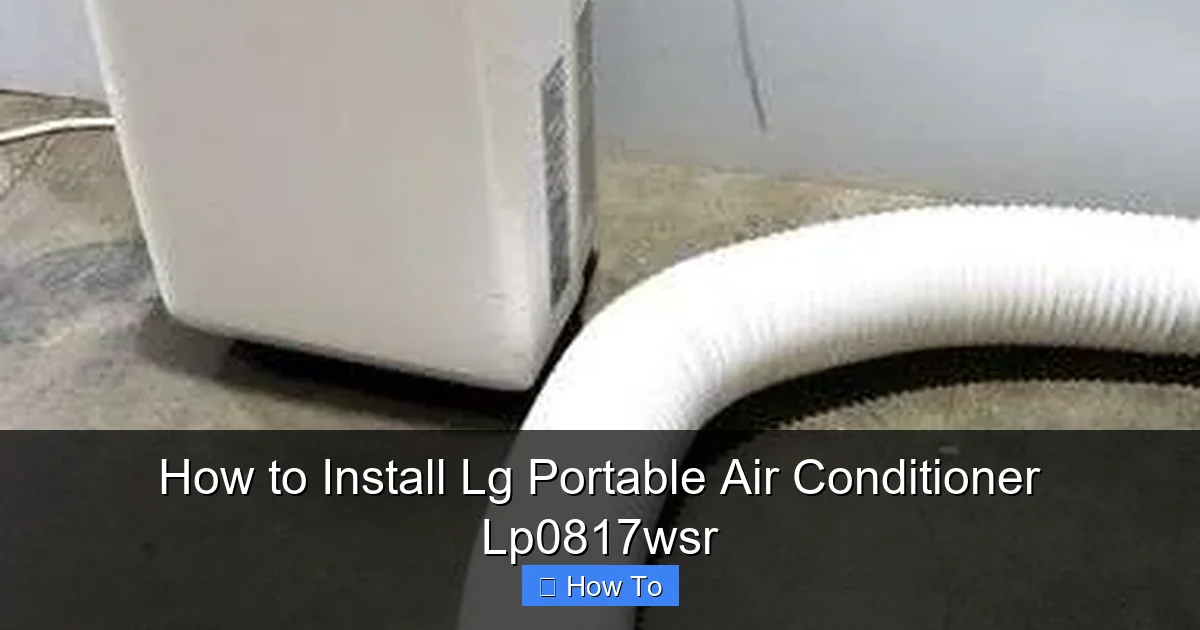 How to Install Lg Portable Air Conditioner Lp0817wsr