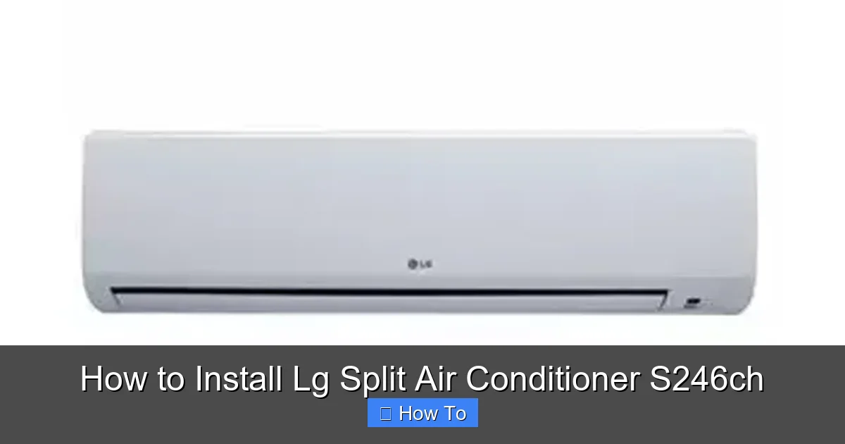 How to Install Lg Split Air Conditioner S246ch