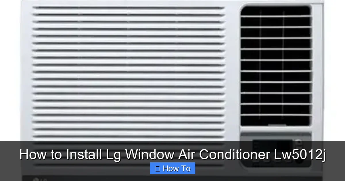 How to Install Lg Window Air Conditioner Lw5012j