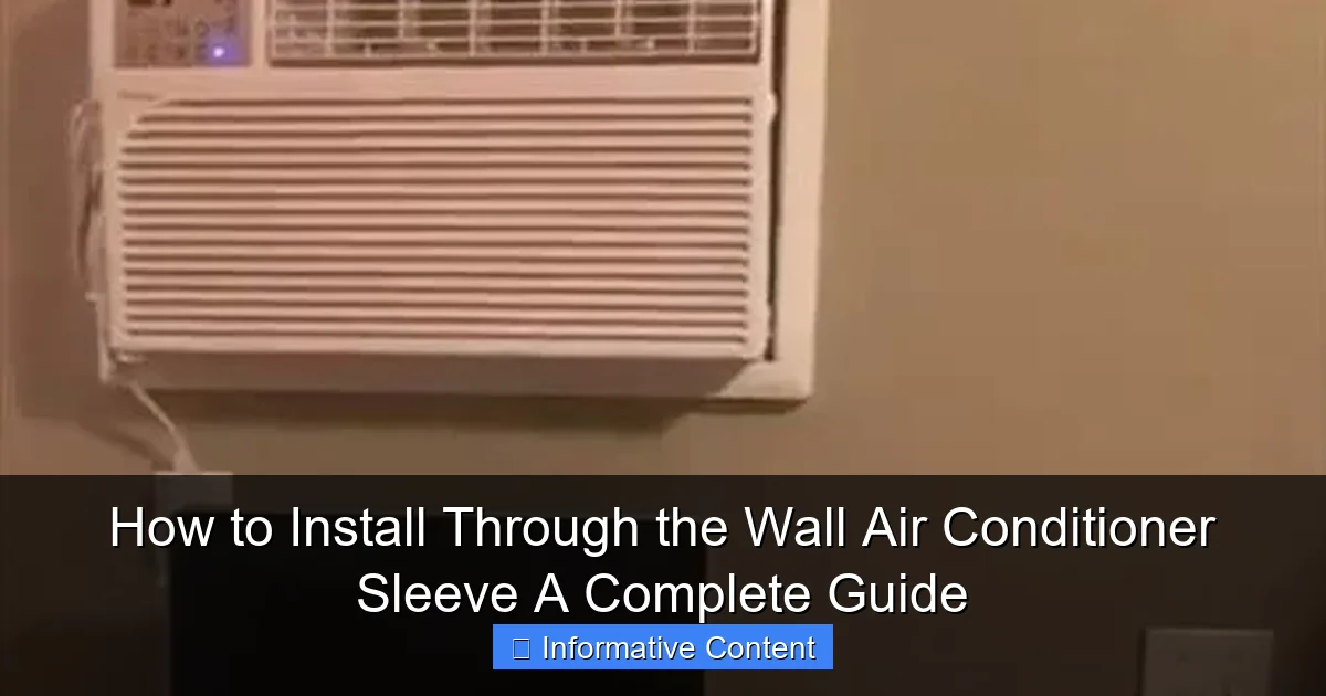 How to Install Through the Wall Air Conditioner Sleeve A Complete Guide