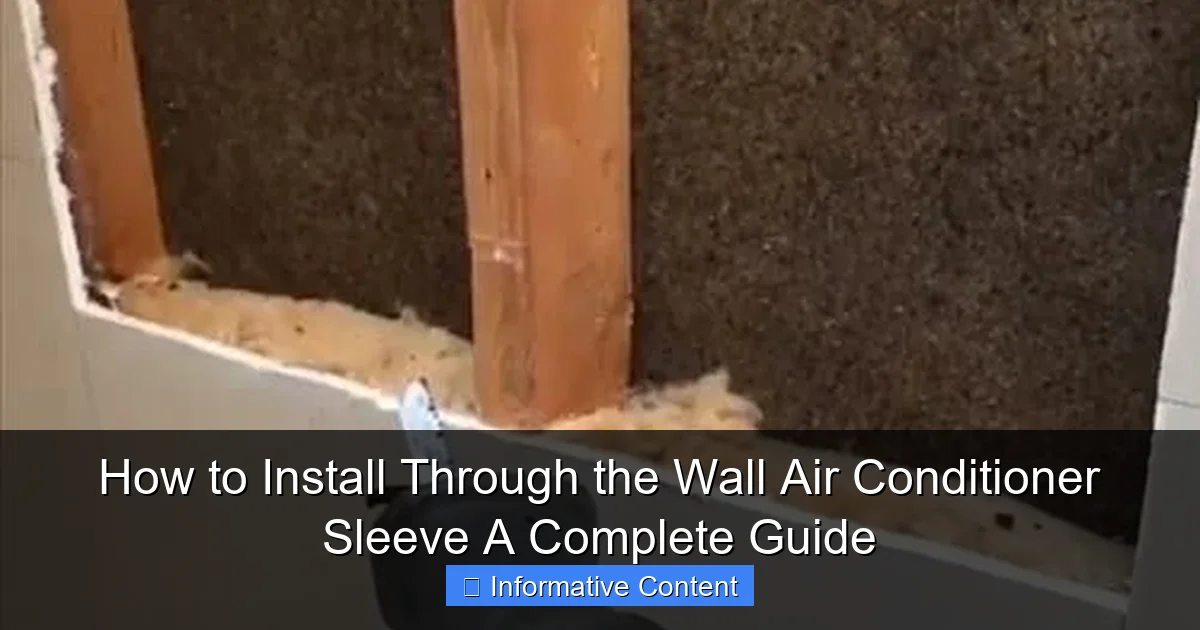 How to Install Through the Wall Air Conditioner Sleeve A Complete Guide