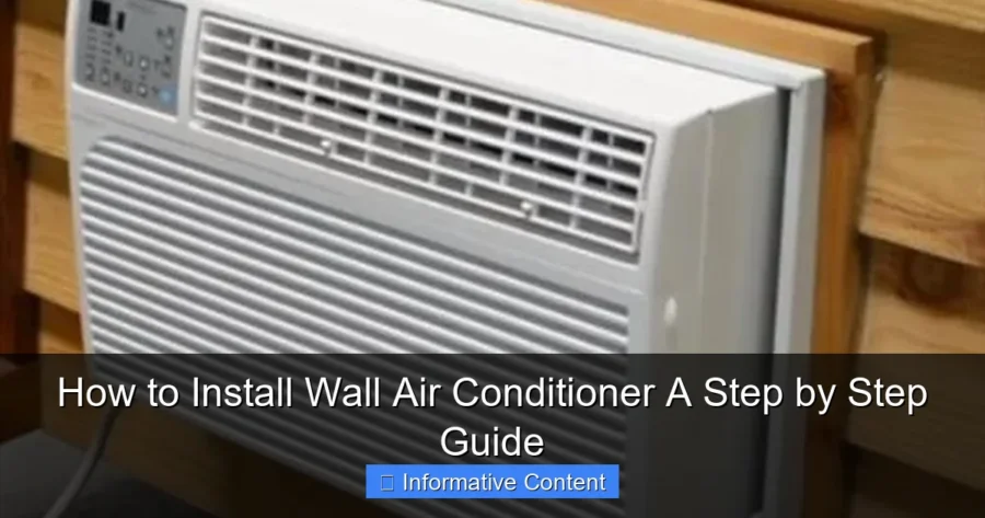 How to Install Wall Air Conditioner A Step by Step Guide