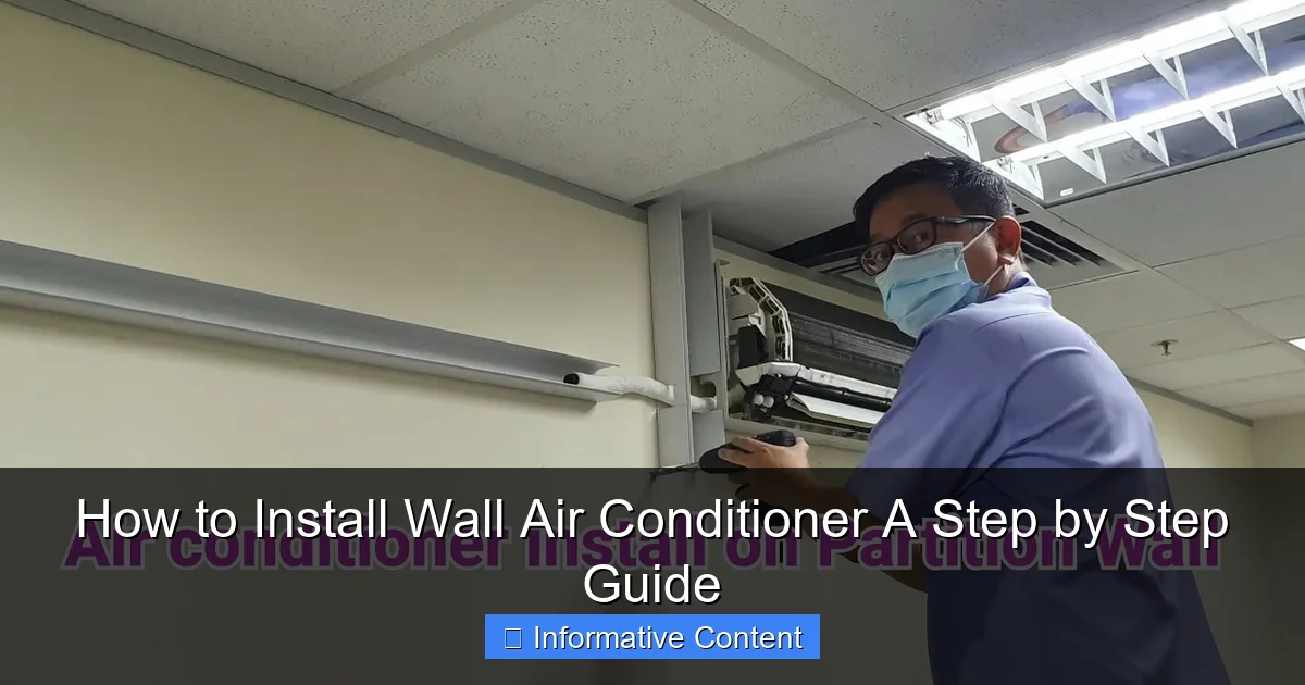 How to Install Wall Air Conditioner A Step by Step Guide
