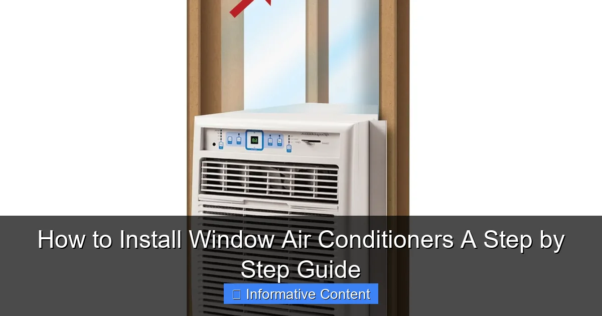 How to Install Window Air Conditioners A Step by Step Guide
