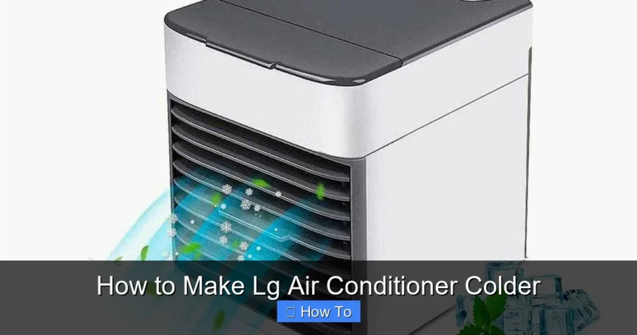 How to Make Lg Air Conditioner Colder