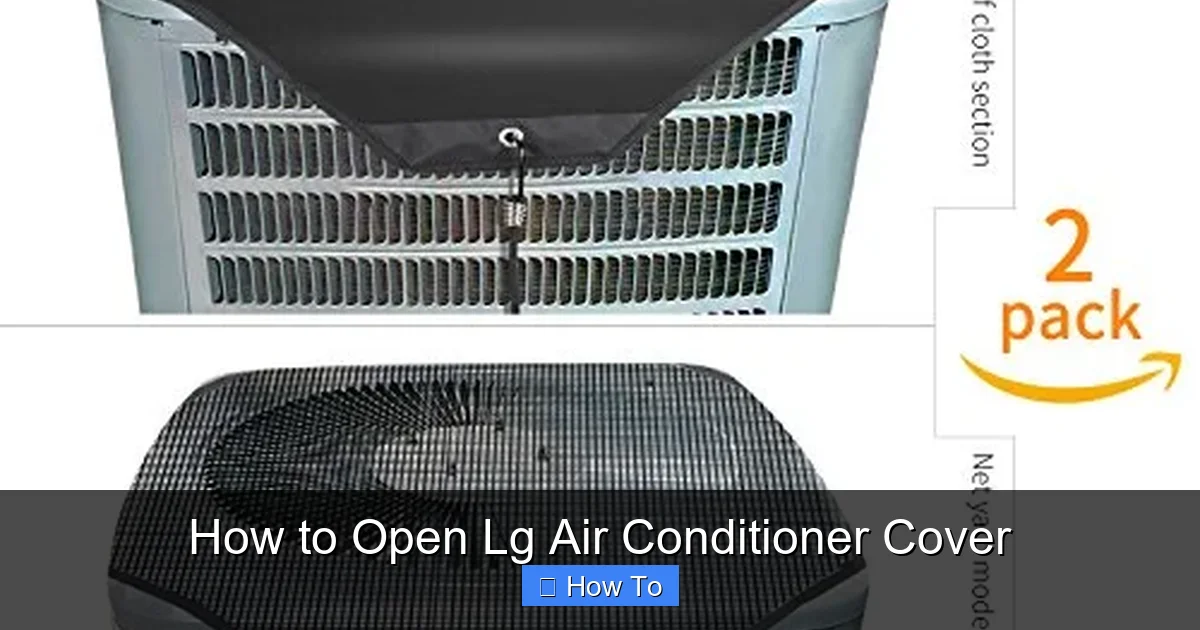 How to Open Lg Air Conditioner Cover