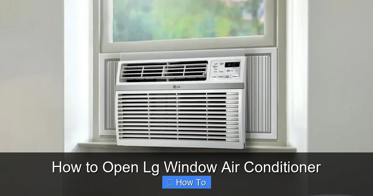 How to Open Lg Window Air Conditioner