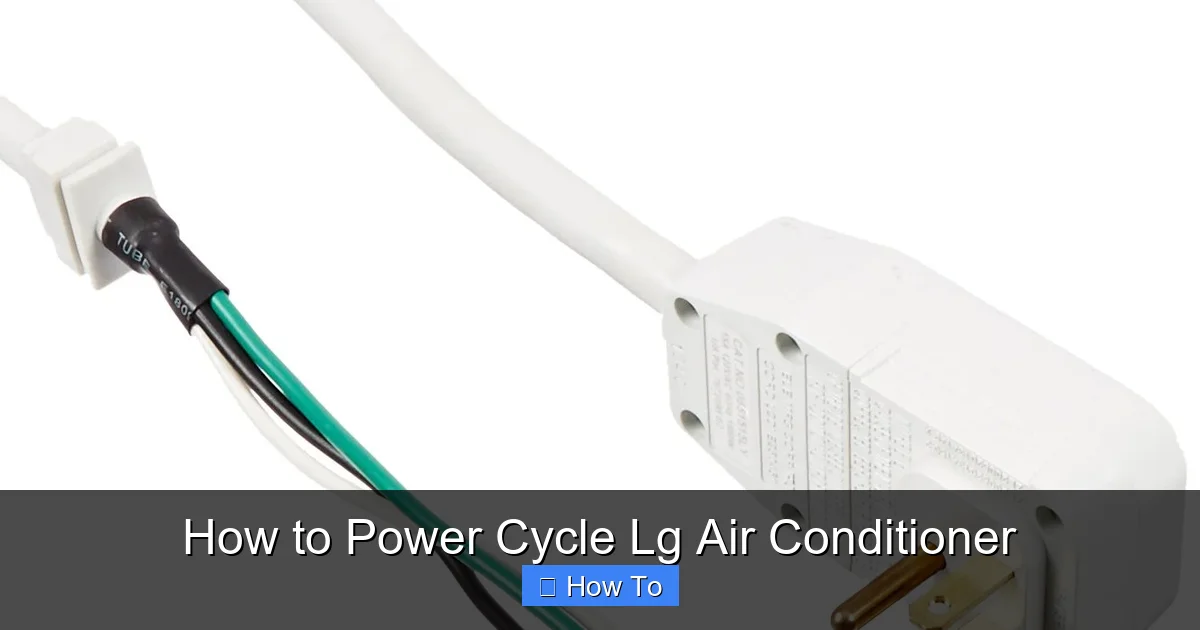 How to Power Cycle Lg Air Conditioner