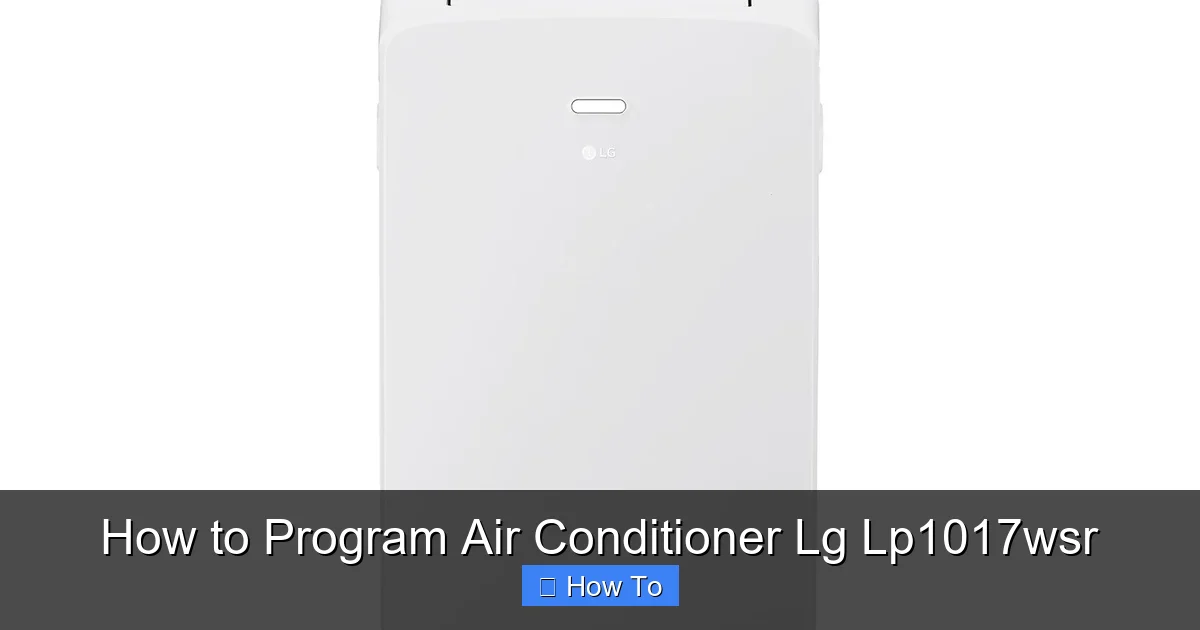 How to Program Air Conditioner Lg Lp1017wsr