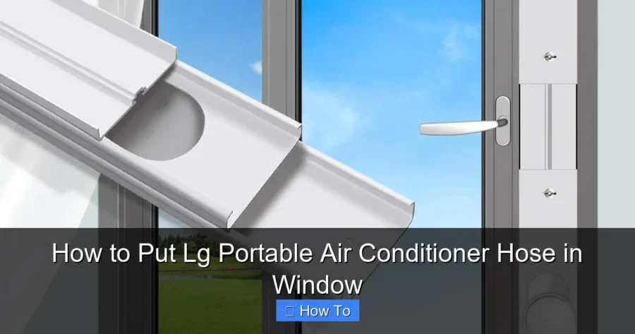 How to Put Lg Portable Air Conditioner Hose in Window
