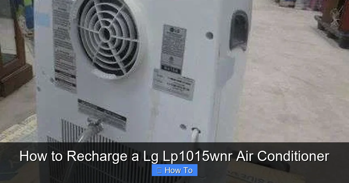 How to Recharge a Lg Lp1015wnr Air Conditioner