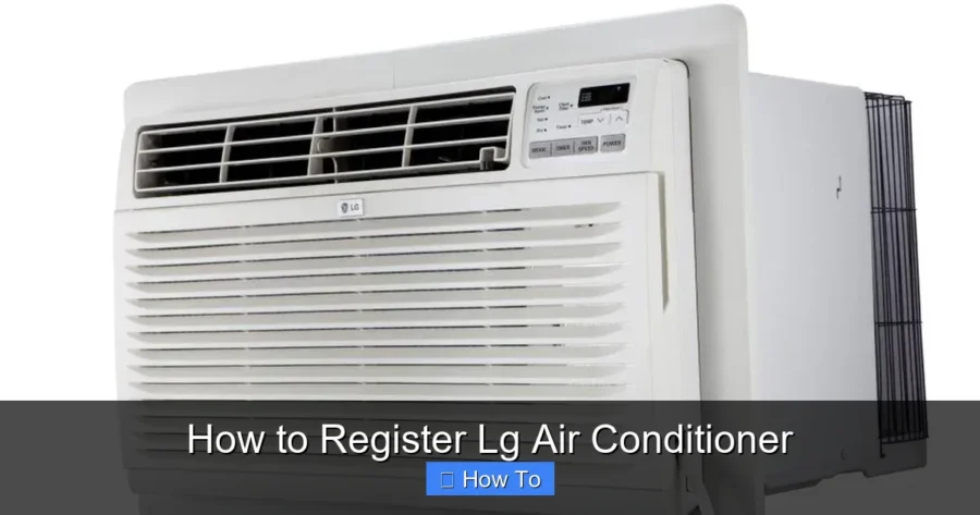 How to Register Lg Air Conditioner