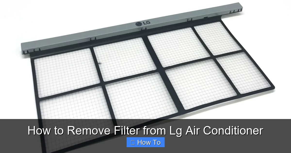 How to Remove Filter from Lg Air Conditioner