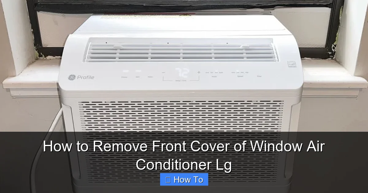 How to Remove Front Cover of Window Air Conditioner Lg