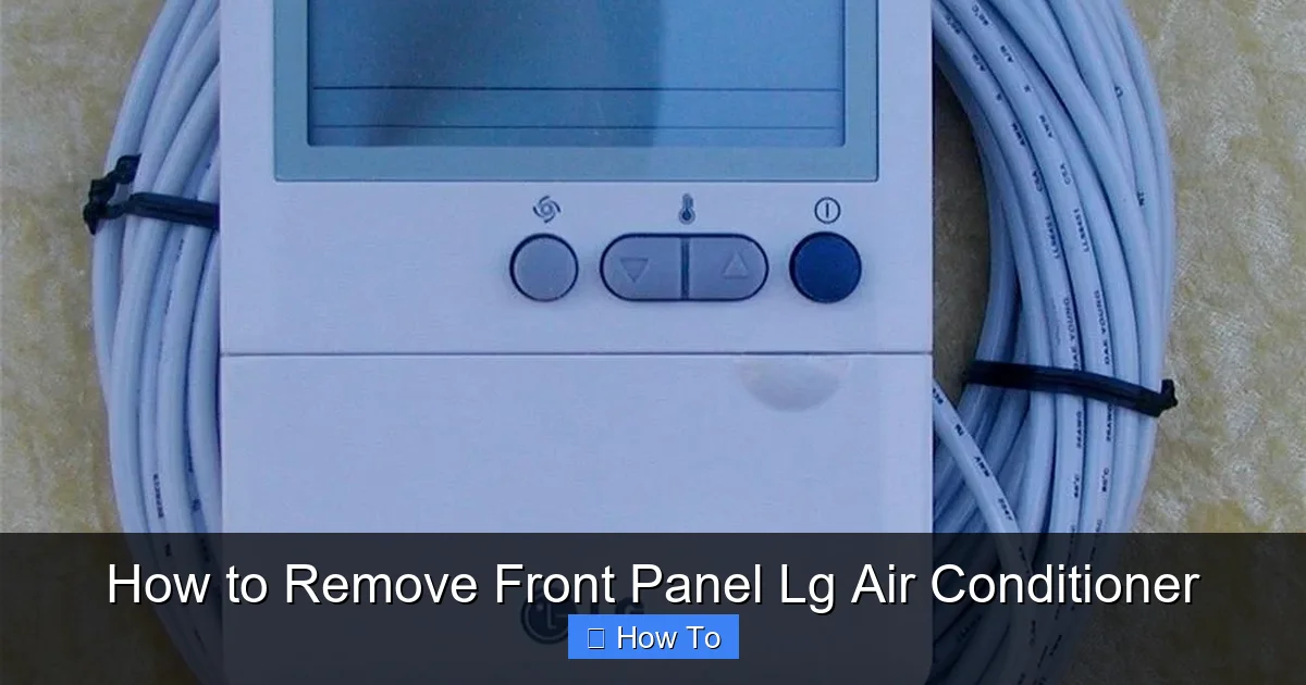 How to Remove Front Panel Lg Air Conditioner