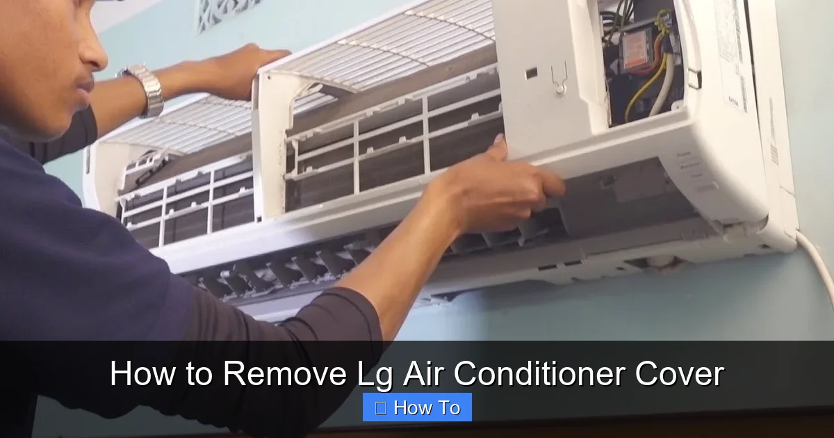 How to Remove Lg Air Conditioner Cover