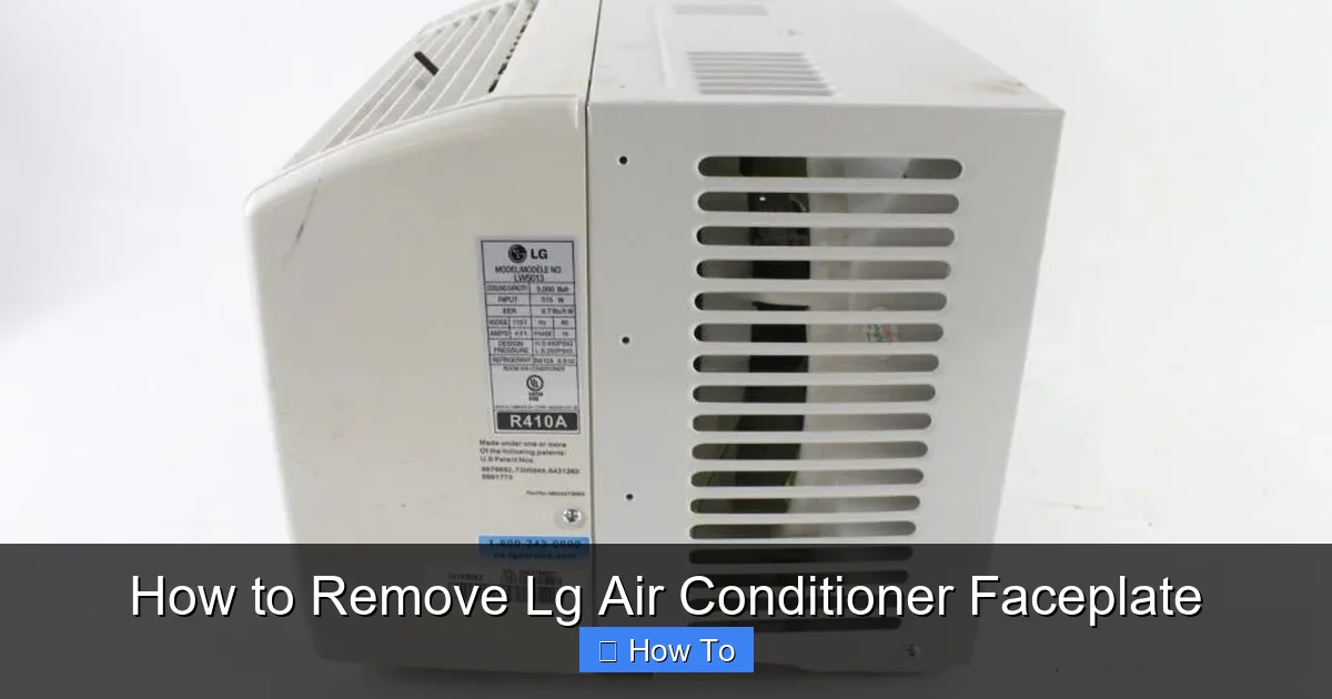 How to Remove Lg Air Conditioner Faceplate