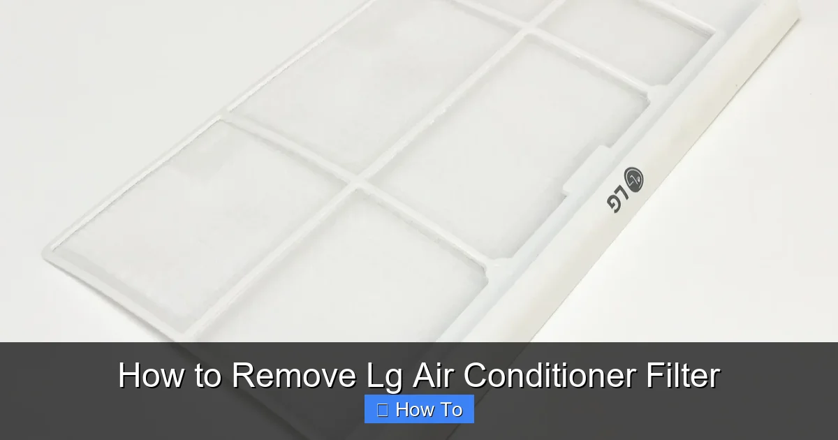 How to Remove Lg Air Conditioner Filter