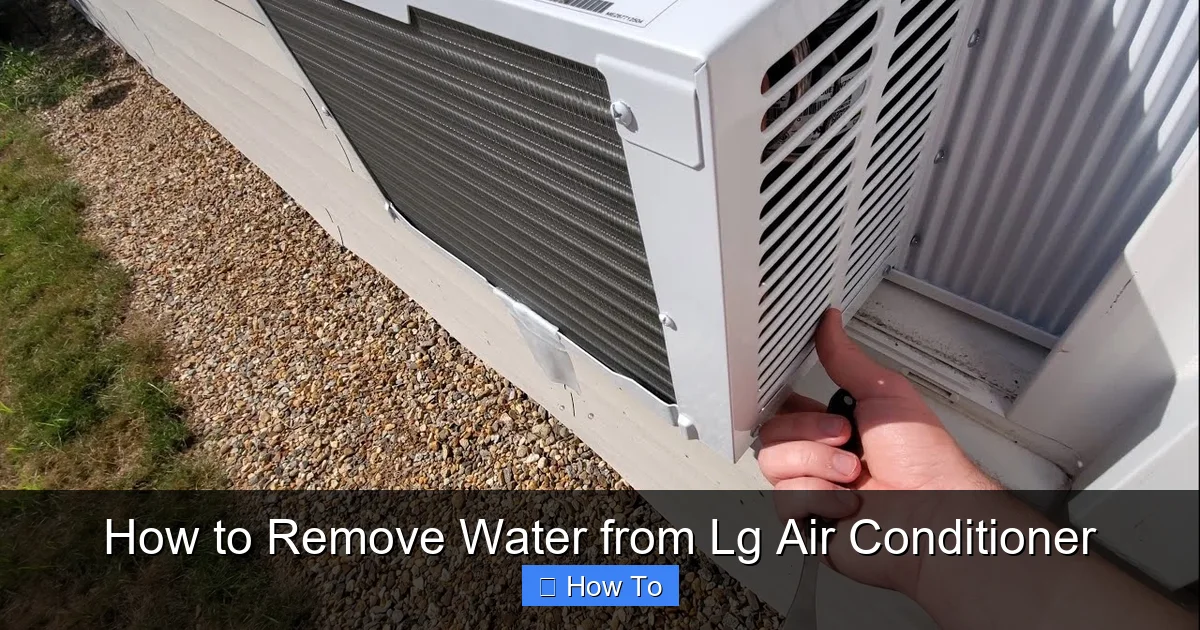 How to Remove Water from Lg Air Conditioner