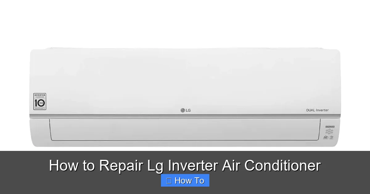 How to Repair Lg Inverter Air Conditioner