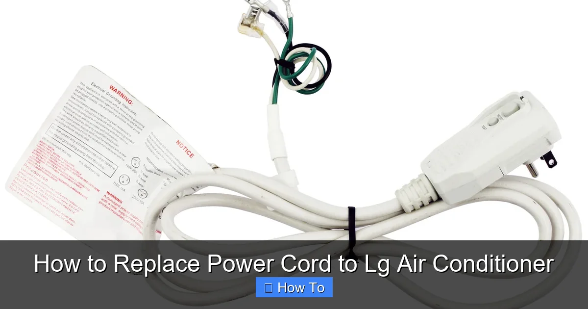 How to Replace Power Cord to Lg Air Conditioner