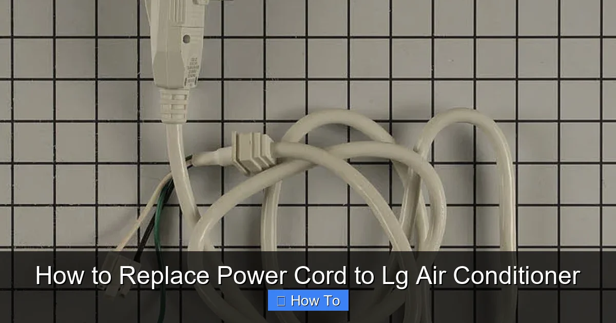 How to Replace Power Cord to Lg Air Conditioner