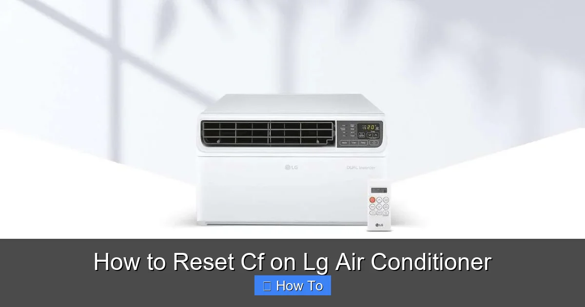 How to Reset Cf on Lg Air Conditioner