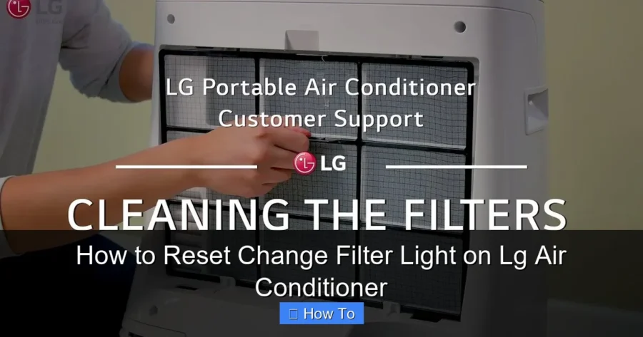 How to Reset Change Filter Light on Lg Air Conditioner