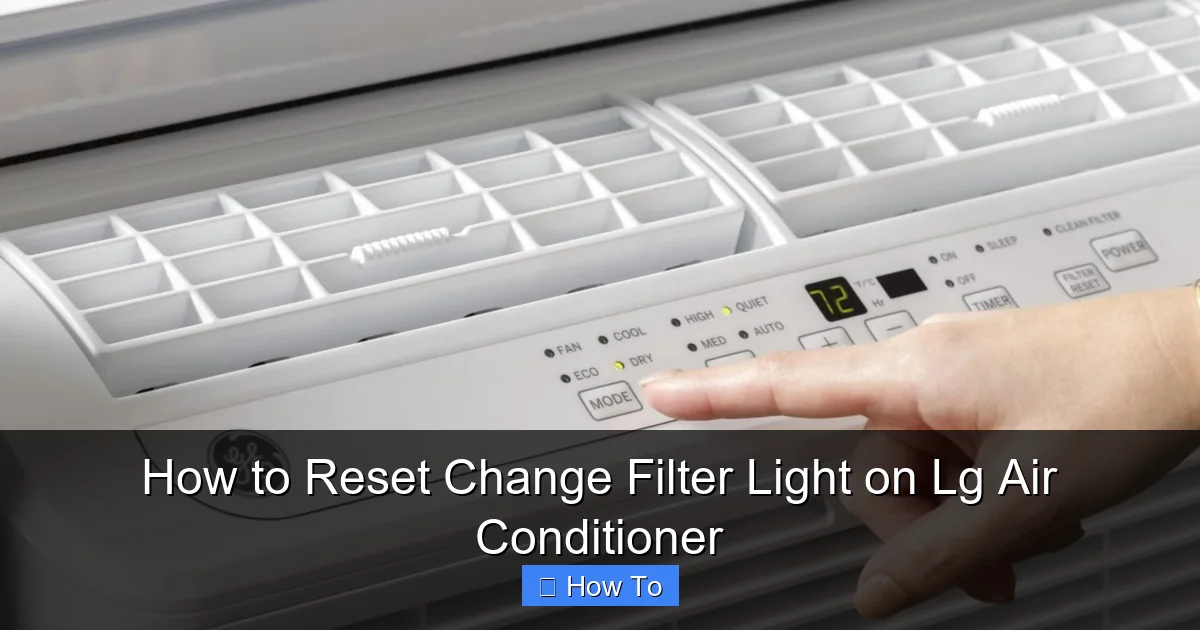 How to Reset Change Filter Light on Lg Air Conditioner