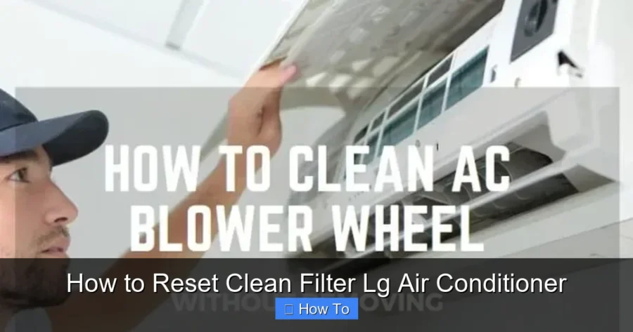How to Reset Clean Filter Lg Air Conditioner