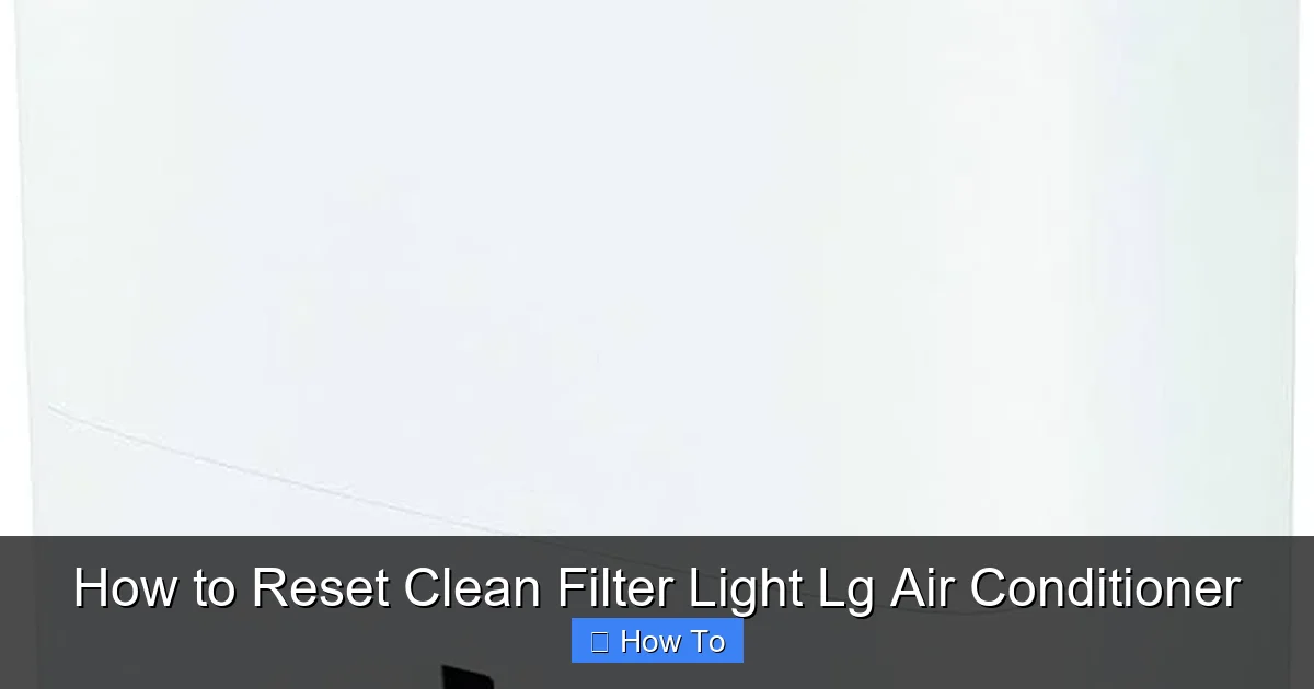 How to Reset Clean Filter Light Lg Air Conditioner