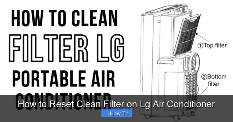 How to Reset Clean Filter on Lg Air Conditioner