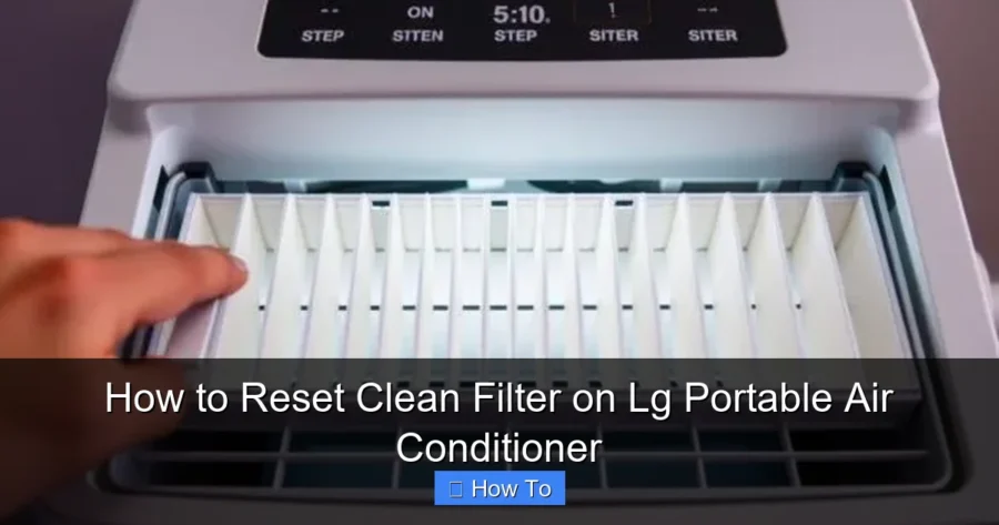 How to Reset Clean Filter on Lg Portable Air Conditioner