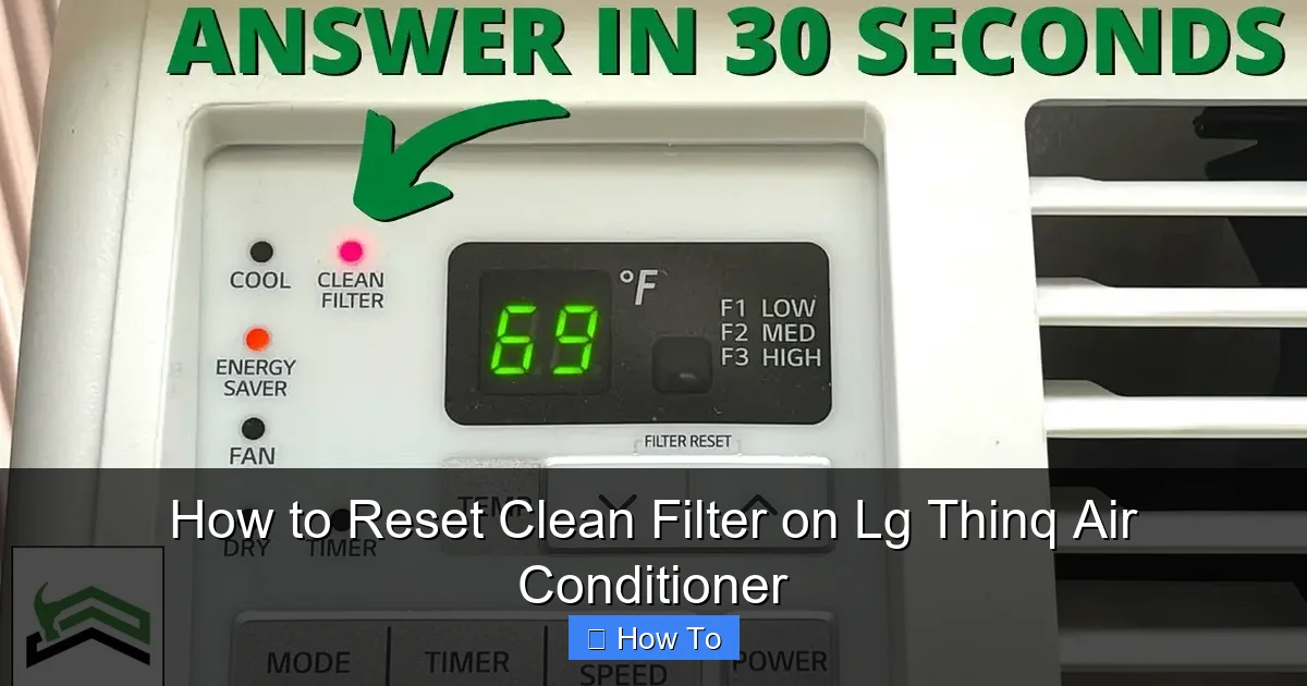 How to Reset Clean Filter on Lg Thinq Air Conditioner