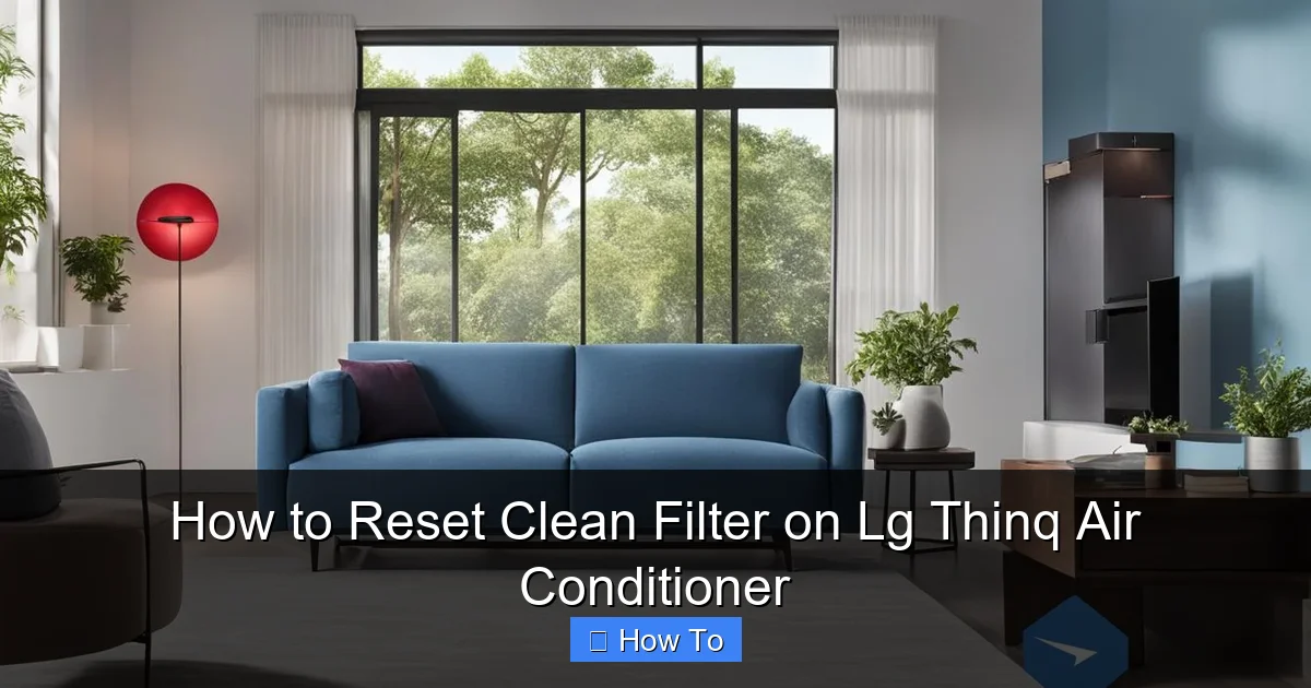 How to Reset Clean Filter on Lg Thinq Air Conditioner