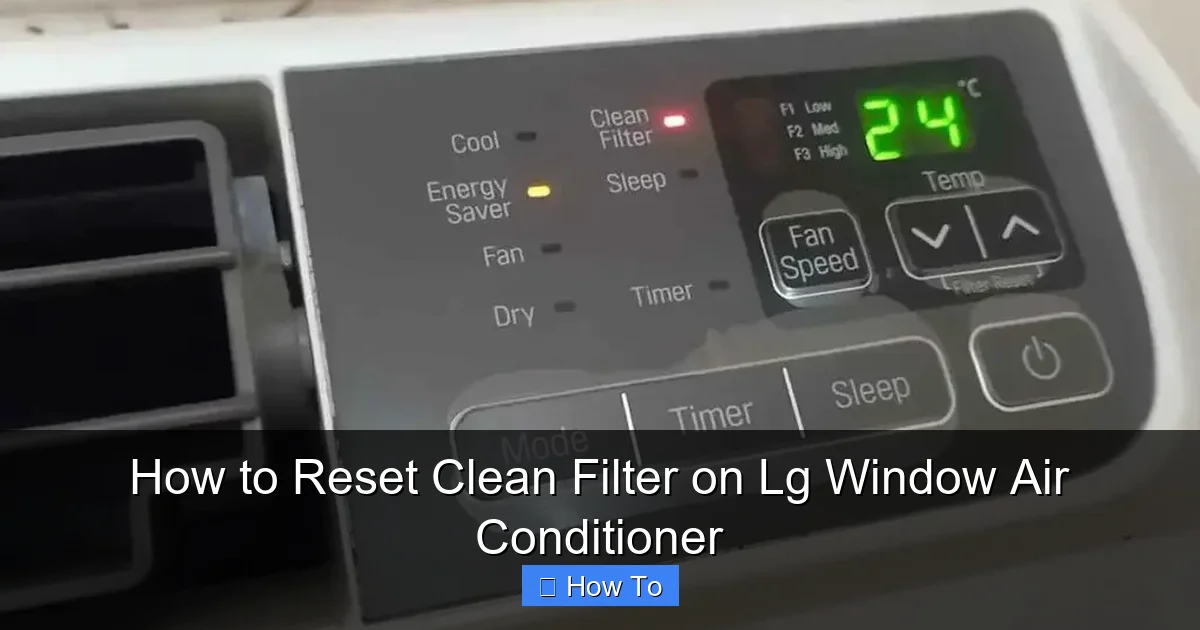 How to Reset Clean Filter on Lg Window Air Conditioner