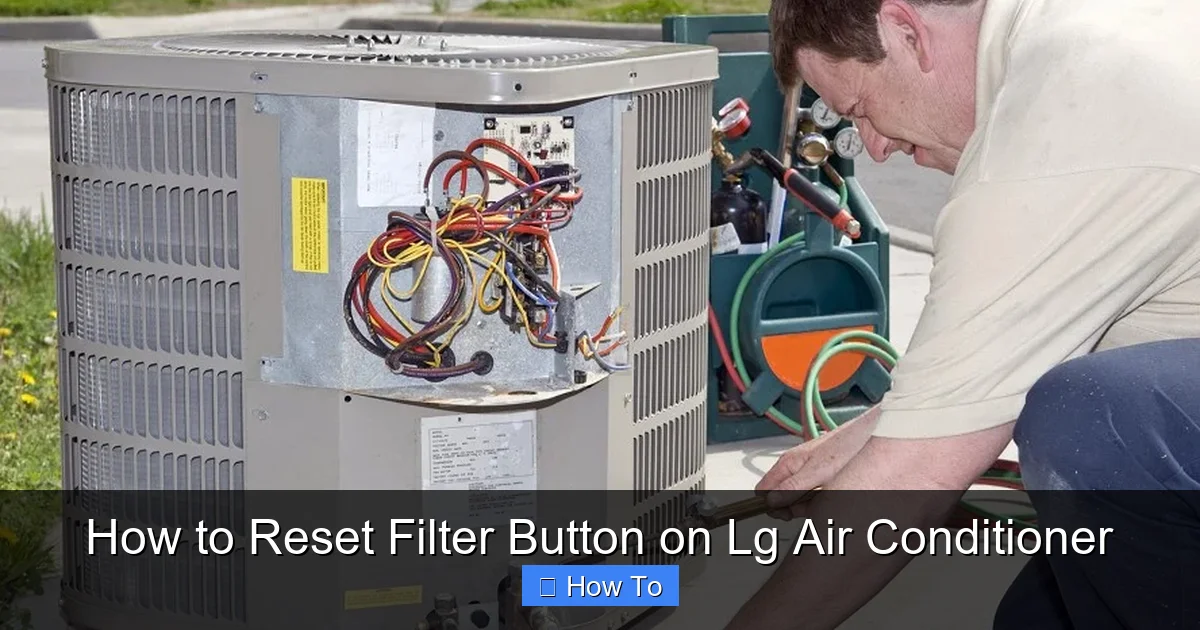 How to Reset Filter Button on Lg Air Conditioner