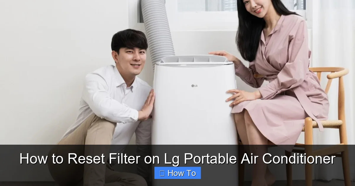 How to Reset Filter on Lg Portable Air Conditioner