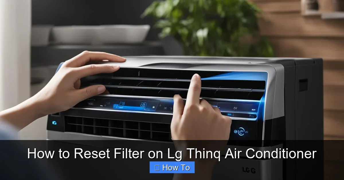 How to Reset Filter on Lg Thinq Air Conditioner