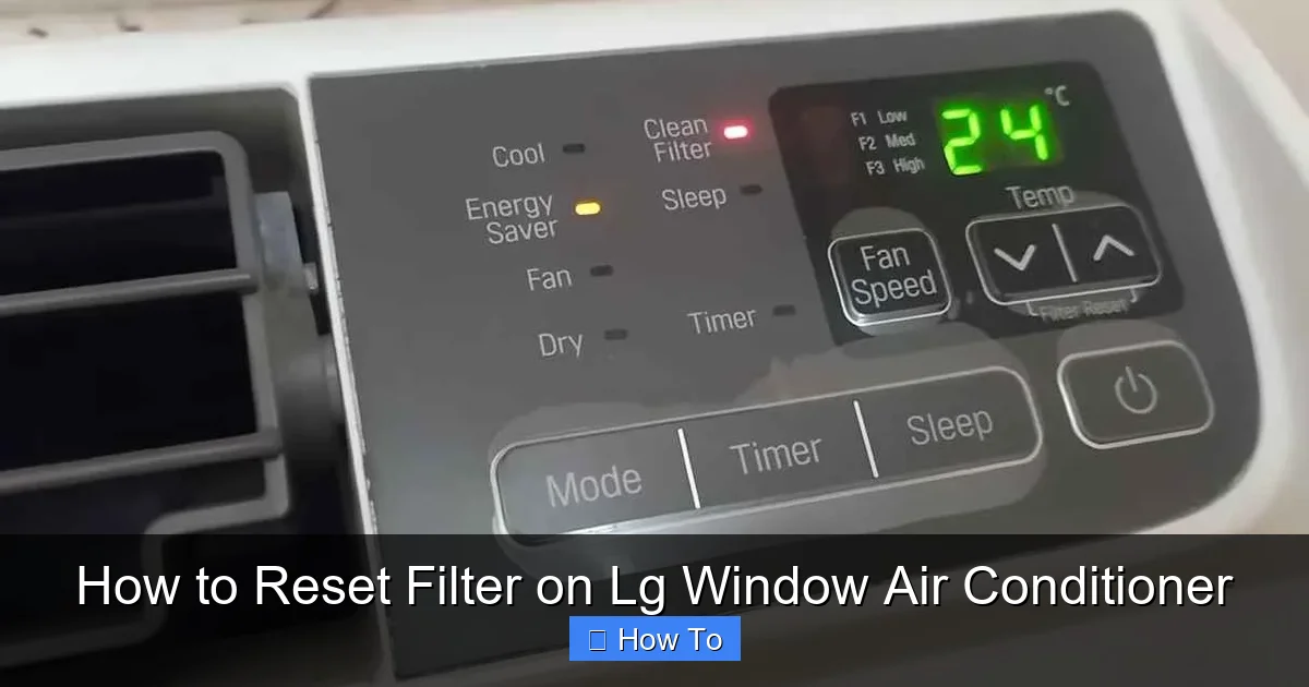 How to Reset Filter on Lg Window Air Conditioner